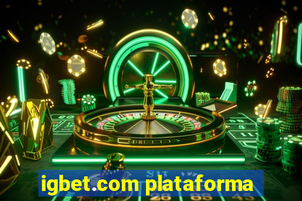 igbet.com plataforma